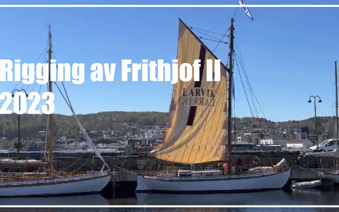 Rigging av Frithjof 2023